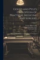 Gould and Pyle's Cyclopedia of Practical Medicine and Surgery