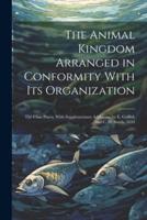 The Animal Kingdom Arranged in Conformity With Its Organization