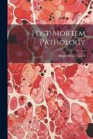 Post-Mortem Pathology