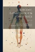 Surgery, Gynecology & Obstetrics; Volume 18