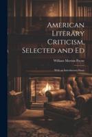 American Literary Criticism, Selected and Ed