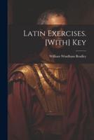 Latin Exercises. [With] Key