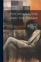 Psychoanalysis and the Drama