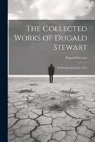 The Collected Works of Dugald Stewart