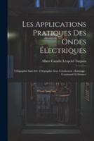 Les Applications Pratiques Des Ondes Électriques