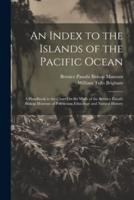 An Index to the Islands of the Pacific Ocean