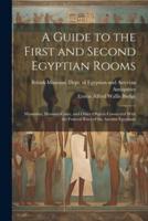 A Guide to the First and Second Egyptian Rooms