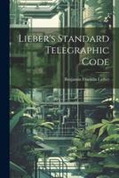 Lieber's Standard Telegraphic Code