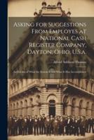 Asking for Suggestions from Employes at National Cash Register Company, Dayton, Ohio, U.S.a.