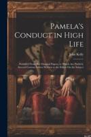 Pamela's Conduct in High Life