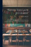 "Never Too Late to Learn"