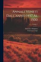 Annali Veneti Dall'anno 1457 Al 1500; Volume 2