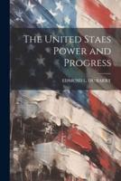 The United Staes Power and Progress