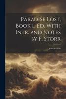 Paradise Lost, Book I., Ed. With Intr. And Notes by F. Storr