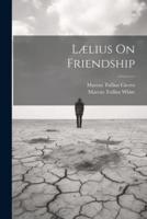 Lælius On Friendship