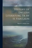 History of English Literature, Tr. By H. Van Laun
