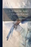 The Snow, And Other Poems