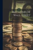 Magazine Of Wall Street; Volume 9