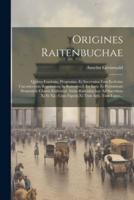 Origines Raitenbuchae