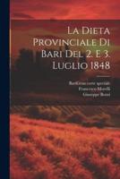 La Dieta Provinciale Di Bari Del 2. E 3. Luglio 1848