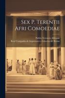Sex P. Terentii Afri Comoediae