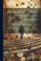 Bankruptcy And Insolvency Reports