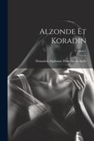 Alzonde Et Koradin; Volume 1