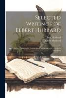 Selected Writings Of Elbert Hubbard