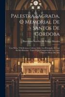 Palestra Sagrada, O Memorial De Santos De Cordoba