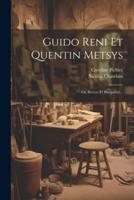 Guido Reni Et Quentin Metsys