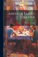 Americ a Family Matter