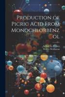 Production of Picric Acid From Monochlorbenzol