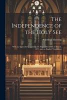 The Independence of the Holy See