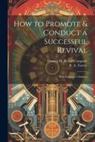 How to Promote & Conduct a Successful Revival