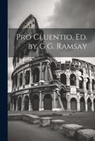 Pro Cluentio, Ed. By G.G. Ramsay