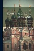 Im Kommunistischen Russland; Briefe Aus Moskau