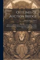 Outlines of Auction Bridge