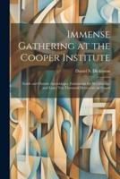 Immense Gathering at the Cooper Institute