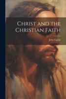 Christ and the Christian Faith