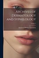 Archives of Dermatology and Syphilology; Volume 5