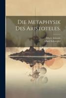 Die Metaphysik Des Aristoteles.
