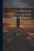 Christian Thomasius Und Der Pietismus