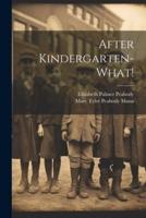 After Kindergarten-What!