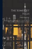 The Somerset Hills; Being a Brief Record of Significant Facts in the Early History of the Hill Country of Somerset County, New Jersey