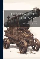 The Screw-Fleet of the Navy