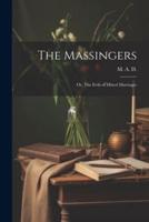 The Massingers; or, The Evils of Mixed Marriages