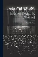 Jeanne DArc [A Drama]