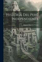 Historia Del Perú Independiente