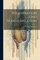 Regeneration Und Transplantation