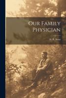 Our Family Physician